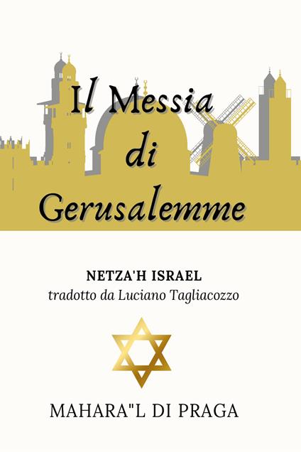 Il Messia di Gerusalemme - Maharal di Praga - copertina