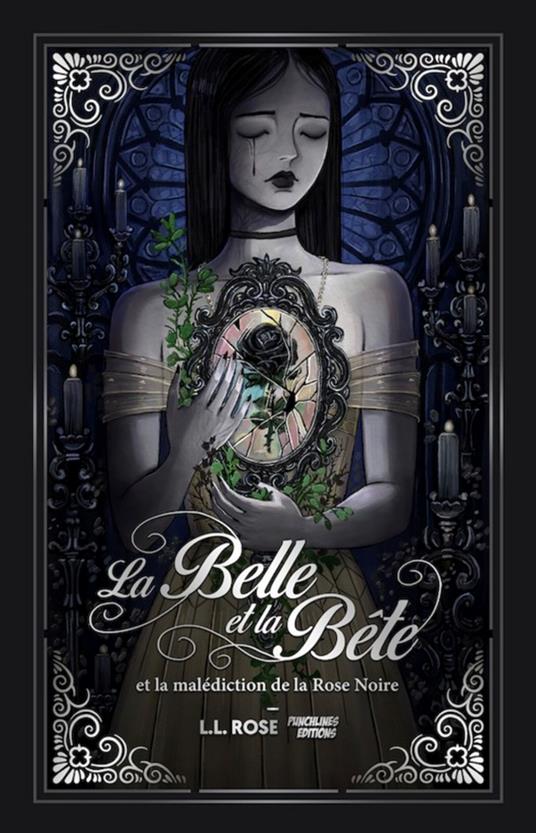 La Belle et la Bête : la malédiction de la rose noire - Romance et Sortilège