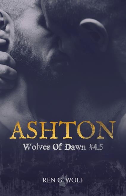 Wolves Of Dawn, Tome 4.5 : Ashton