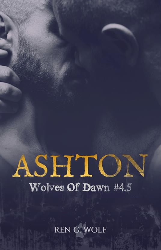 Wolves Of Dawn, Tome 4.5 : Ashton