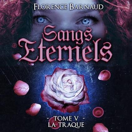 Sangs éternels - tome 5