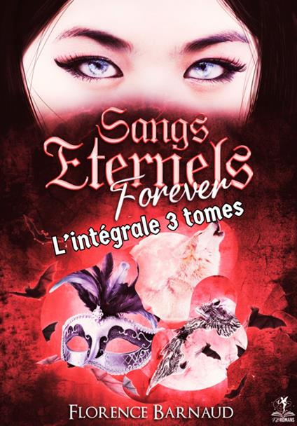 Sangs Eternels Forever (L'intégrale 3 tomes - Coffret 2 Univers Sangs Eternels)