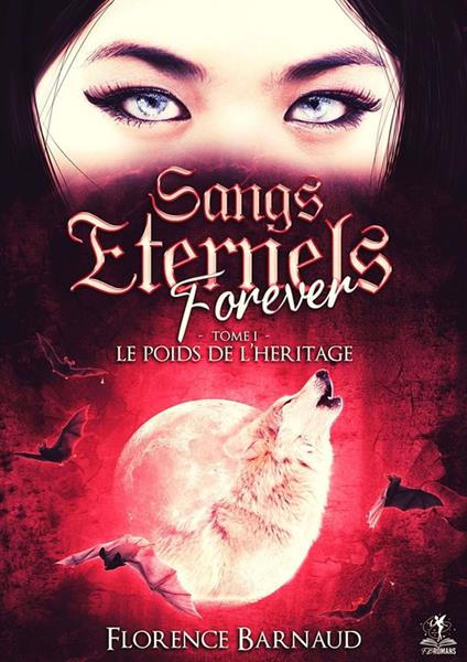 Sangs Eternels Forever - Tome 1