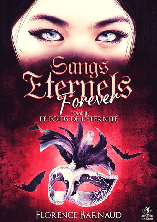 Sangs Eternels Forever - Tome 2