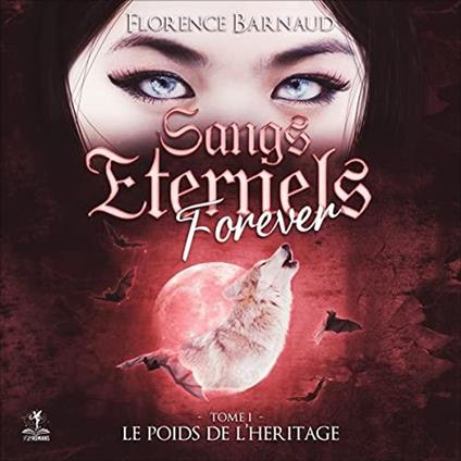Sangs éternels forever - tome 1