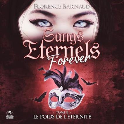 Sangs éternels forever - tome 2
