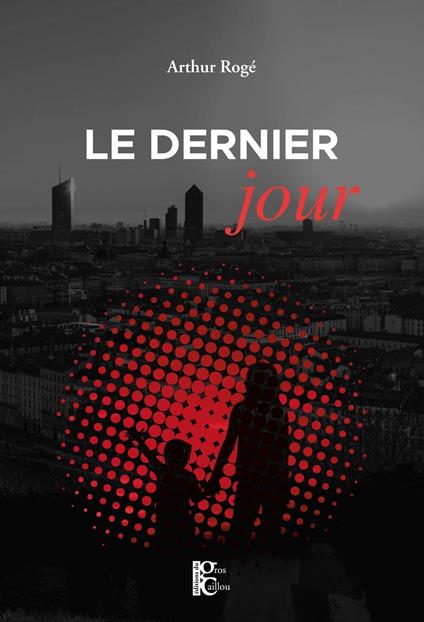 Le Dernier Jour