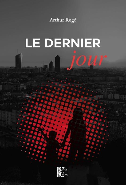 Le Dernier Jour