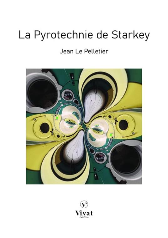 La Pyrotechnie de Starkey - Jean Le Pelletier - ebook