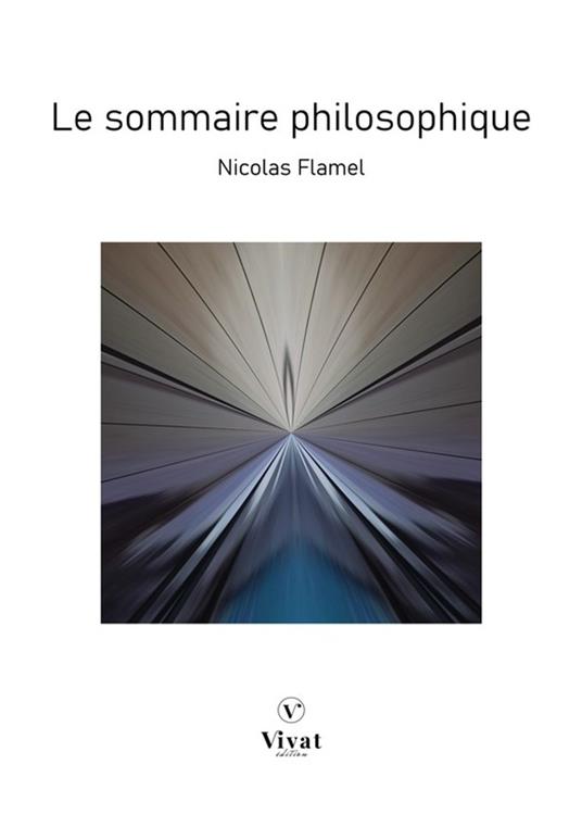 Le sommaire Philosophique - Nicolas Flamel - ebook