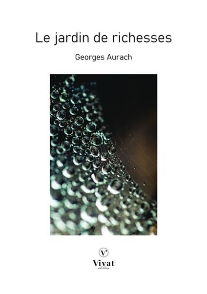Le jardin des richesses - Georges Aurach - ebook