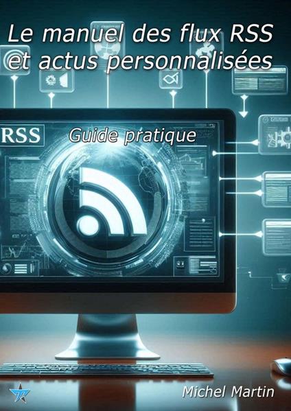 Le manuel des flux RSS et actus personnalisées