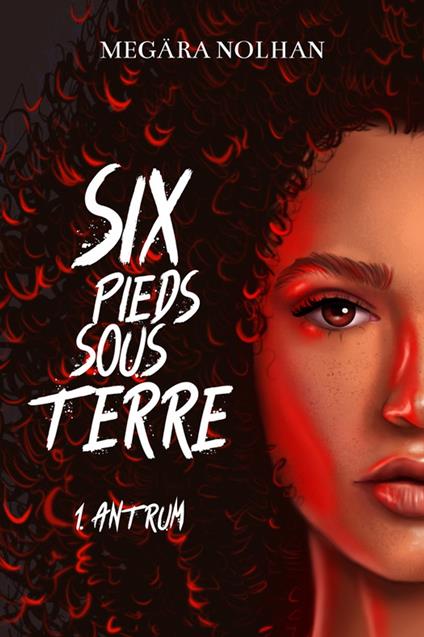 Six Pieds Sous Terre - 1 - No - ebook