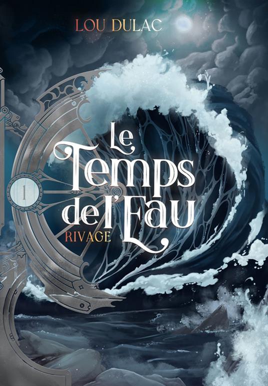 Le Temps de l'Eau - Lou Dulac - ebook