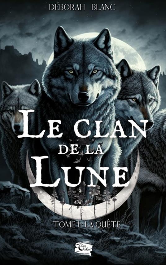 Le Clan de la Lune - Déborah Blanc - ebook