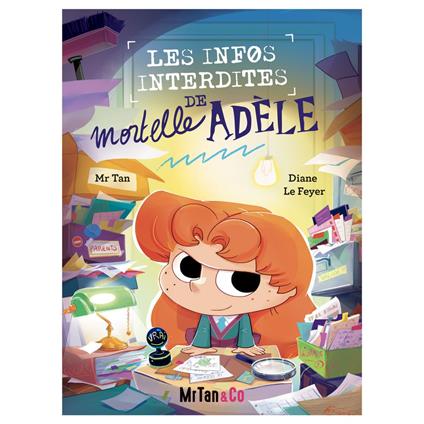 Les Infos Interdites de Mortelle Adèle - Mr Tan,Diane Le Feyer - ebook