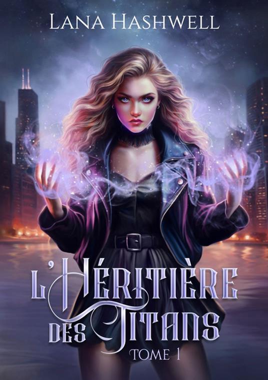 L'Héritière des Titans (Tome 1)