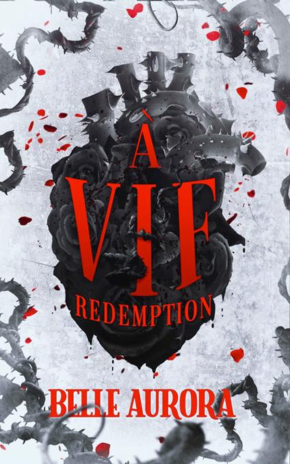 À vif : rédemption
