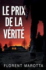 Le prix de la vérité