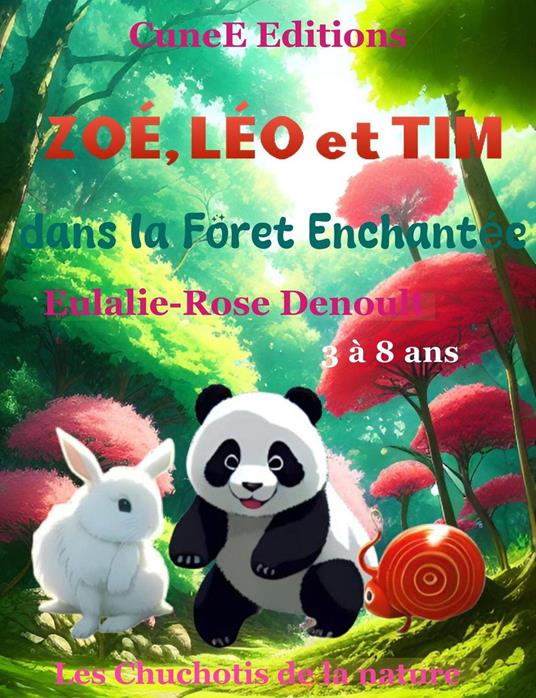 Zoe´, Le´o et Tim: dans la fore^t enchante´e - Eulalie-Rose Denoult - ebook