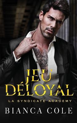 Jeu Deloyal - Bianca Cole - cover