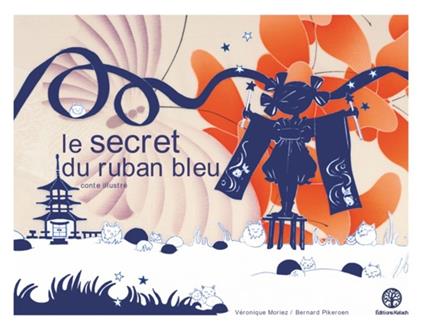 Le secret du ruban bleu - Bernard Pikeroen,Véronique Moriez - ebook