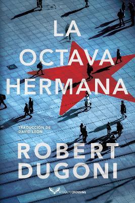 La octava hermana - Robert Dugoni - cover