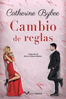 Cambio de reglas - Catherine Bybee - cover