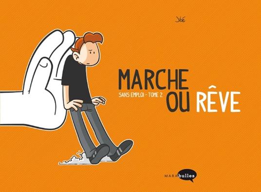 Marche ou rêve