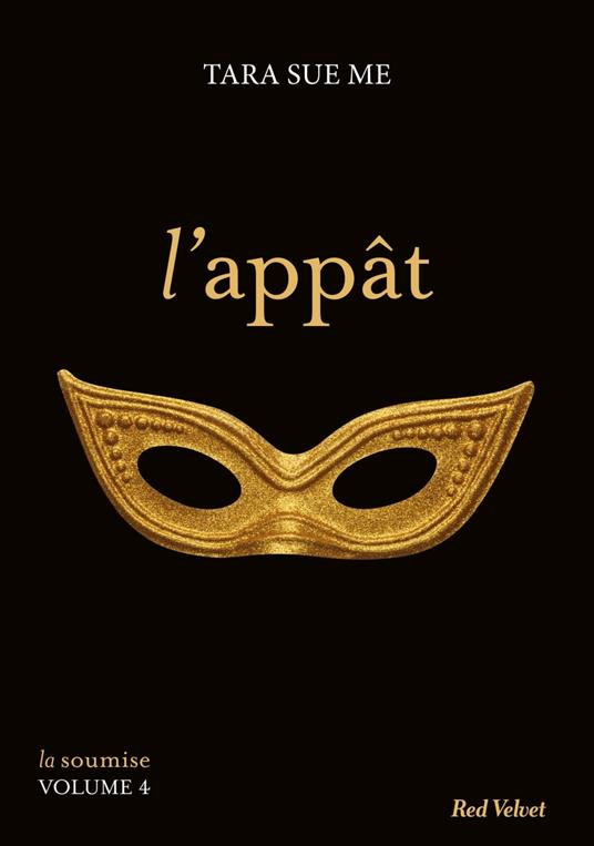 L'appât - La soumise vol. 4