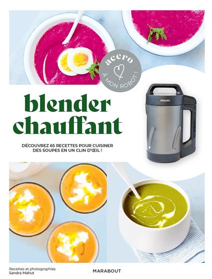 Accro à mon robot - Blender chauffant