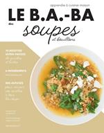 Le B.A.-BA de la cuisine - Soupes
