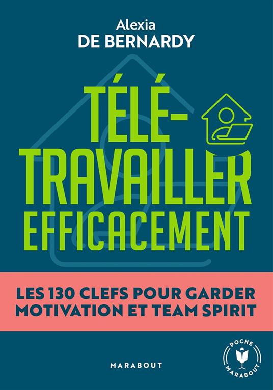 Télétravailler efficacement