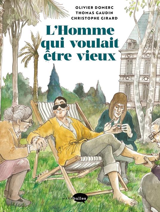 L'homme qui voulait être vieux
