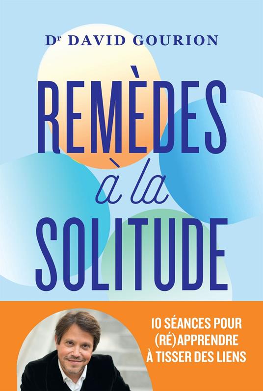 Remèdes à la solitude