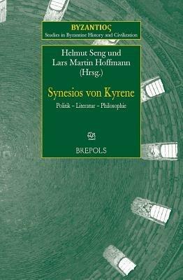 Synesios Von Kyrene: Politik - Literatur - Philosophie - cover