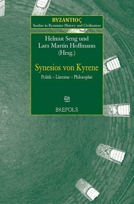 Synesios Von Kyrene: Politik - Literatur - Philosophie - cover