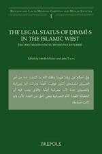 The Legal Status of DIMMI-S in the Islamic West: (Second/Eighth-Ninth/Fifteenth Centuries
