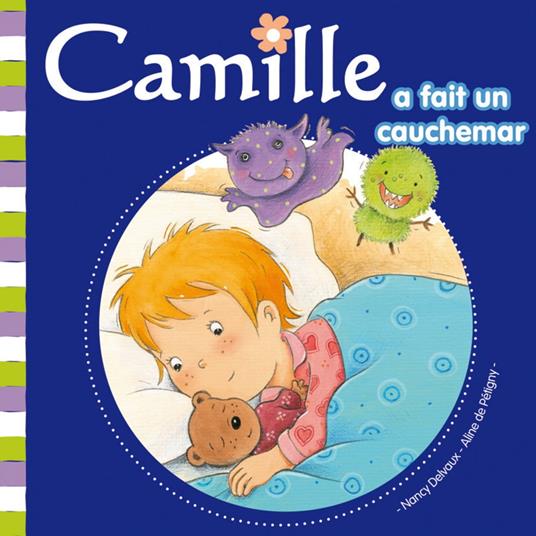 Camille a fait un cauchemar T23 - Aline de PÉTIGNY,Nancy Delvaux - ebook