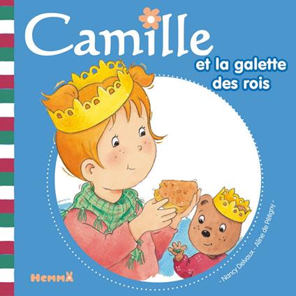 Camille et la galette des rois T26 - Aline de PÉTIGNY,Nancy Delvaux - ebook