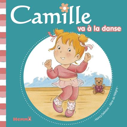 Camille va à la danse T35 - Aline de PÉTIGNY,Nancy Delvaux - ebook