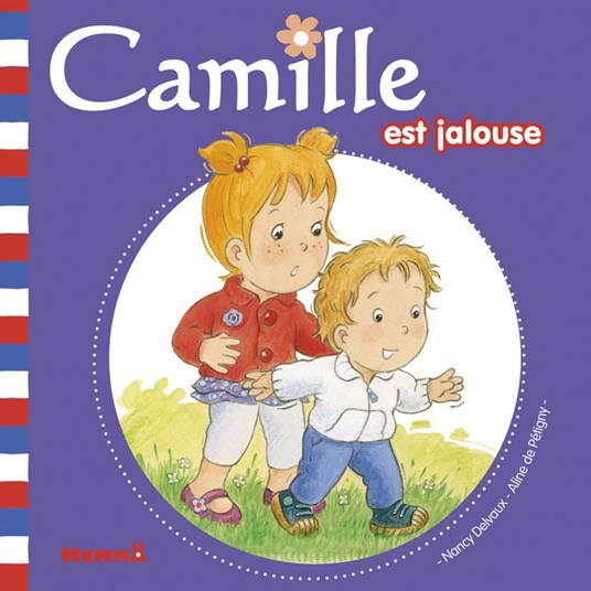 Camille est jalouse T36 - Aline de PÉTIGNY,Nancy Delvaux - ebook