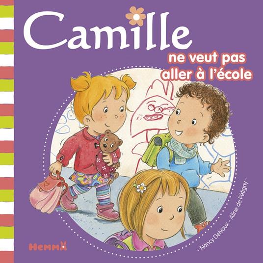 Camille ne veut pas aller à l'école T37 - Aline de PÉTIGNY,Nancy Delvaux - ebook