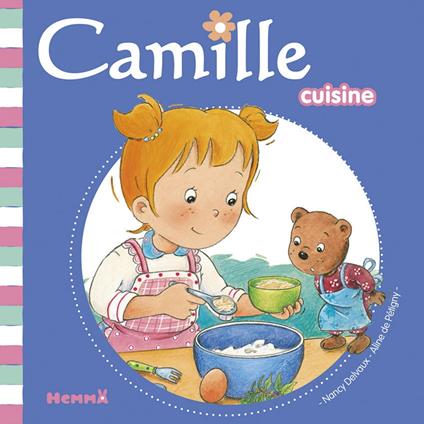 Camille cuisine T38 - Aline de PÉTIGNY,Nancy Delvaux - ebook