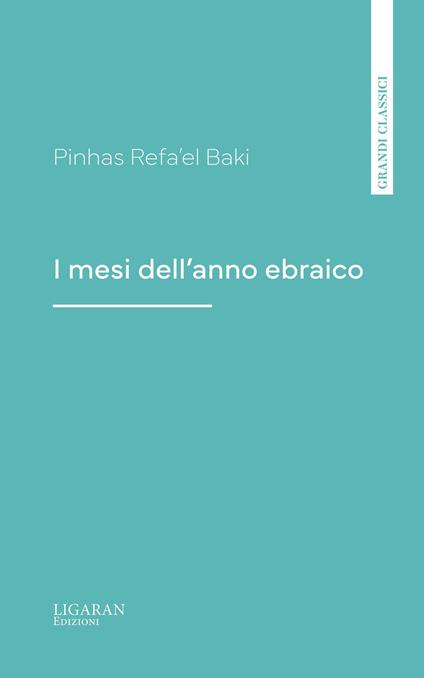 I mesi dell'anno ebraico - Pinhas Refa'el Baki - ebook