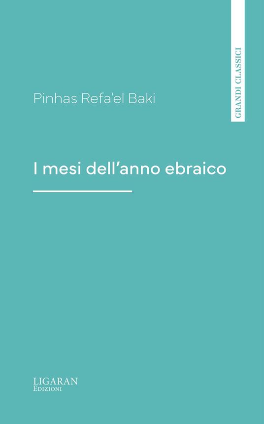 I mesi dell'anno ebraico - Pinhas Refa'el Baki - ebook