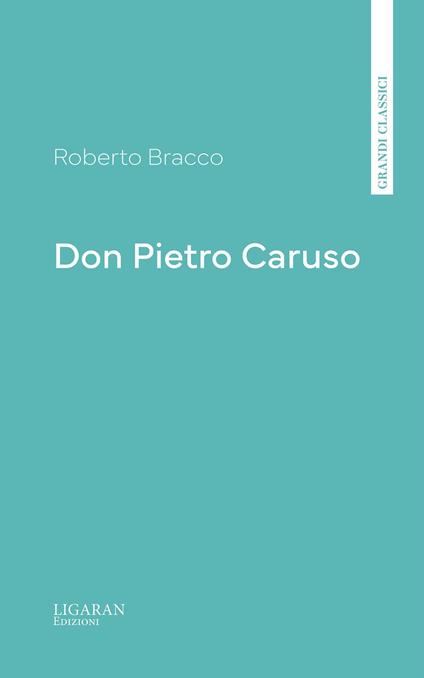 Don Pietro Caruso - Roberto Bracco - ebook