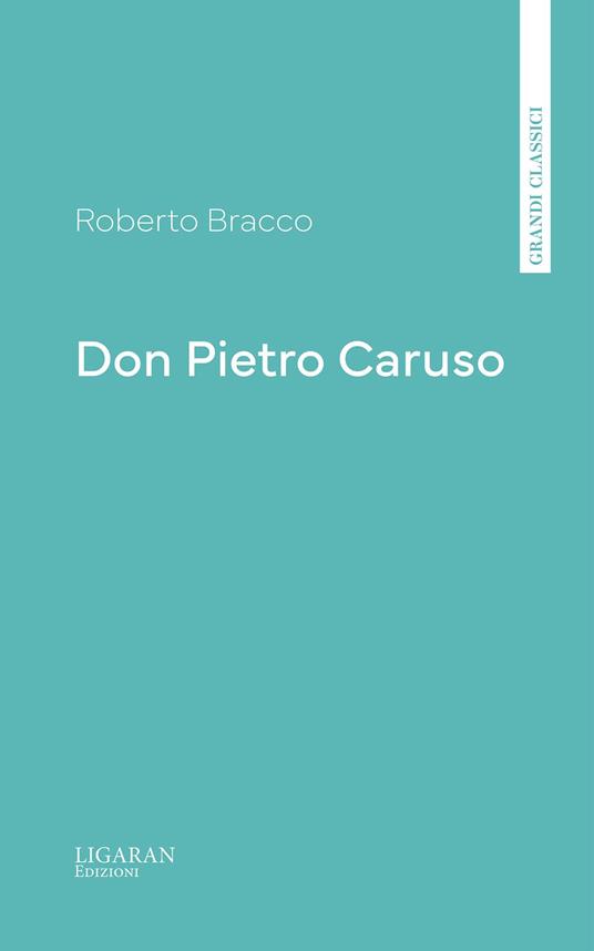 Don Pietro Caruso - Roberto Bracco - ebook
