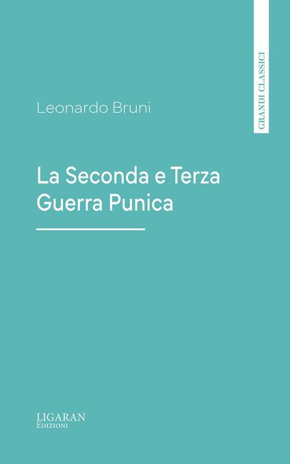 La Seconda e Terza Guerra Punica - Leonardo Bruni - ebook