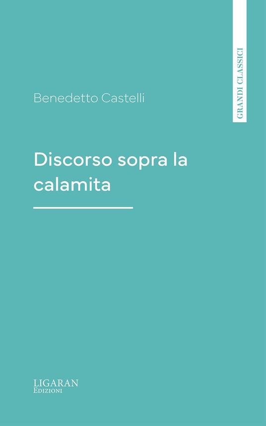 Discorso sopra la calamita - Benedetto Castelli - ebook
